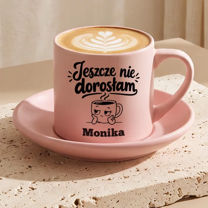 Filiżanka Personalizowana Na 45 Urodziny Prezent Dla 45 Latki Kobiety: Jeszcze Nie Dorosłam