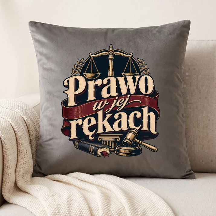 Poduszka Dekoracyjna Dla Prawniczki Prezent Dla Kobiety: Prawo W Jej Rękach Poduszka Dekoracyjna Dla Prawniczki Prezent Dla Kobiety: Prawo W Jej Rękach