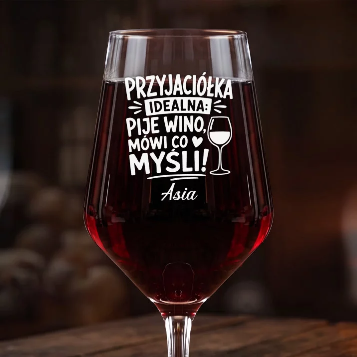Mega Kieliszek Do Wina z Grawerem Dla Przyjaciółki Prezent Dla Kobiety: Przyjaciółka Idealna Wino