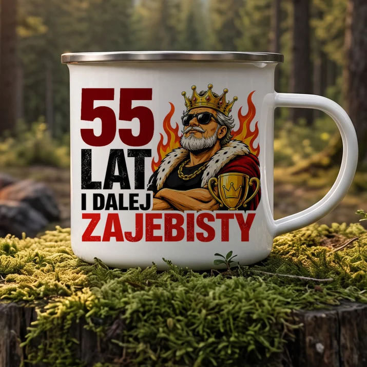 Kubek Emaliowany Na 55 Urodziny Prezent Dla 55 Latka Mężczyzny: Dalej Zajebisty Kubek Emaliowany Na 55 Urodziny Prezent Dla 55 Latka Mężczyzny: Dalej Zajebisty