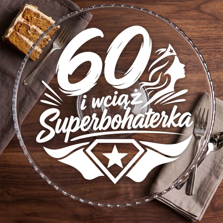 Patera Na Ciasto Na 60 Prezent Na 60 Urodziny Dla Kobiety: Supermoc Sześćdziesiątki
