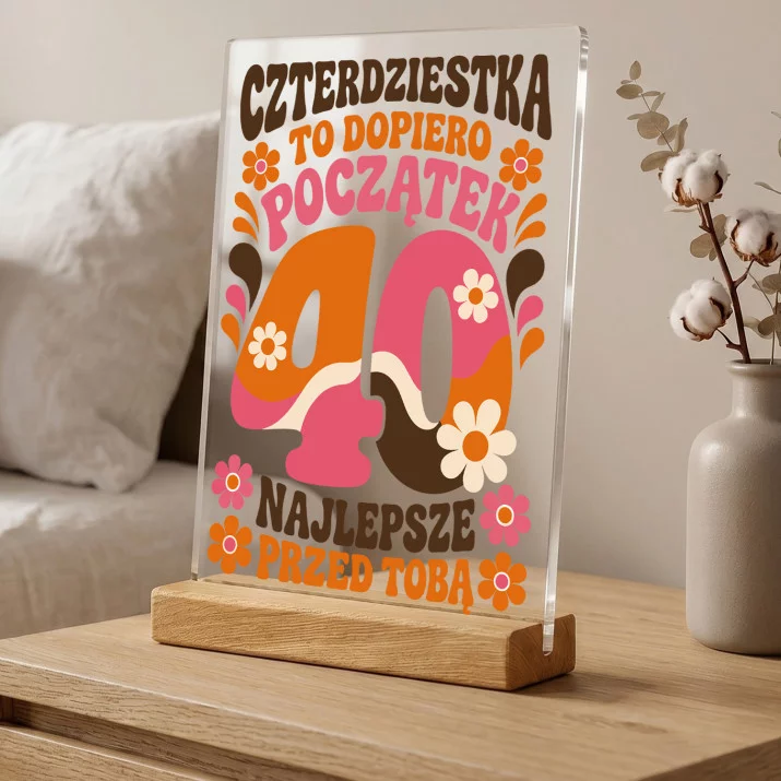 Druk Na Szkle Na 40 Urodziny Prezent Dla Kobiety: Czterdziestka To Początek