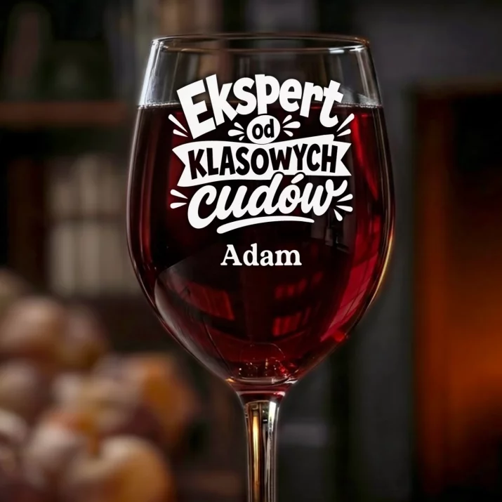 Kieliszek Do Wina z Grawerem Dla Nauczyciela Prezent Na Dzień Nauczyciela Dla Mężczyzny: Ekspert Od Klasowych