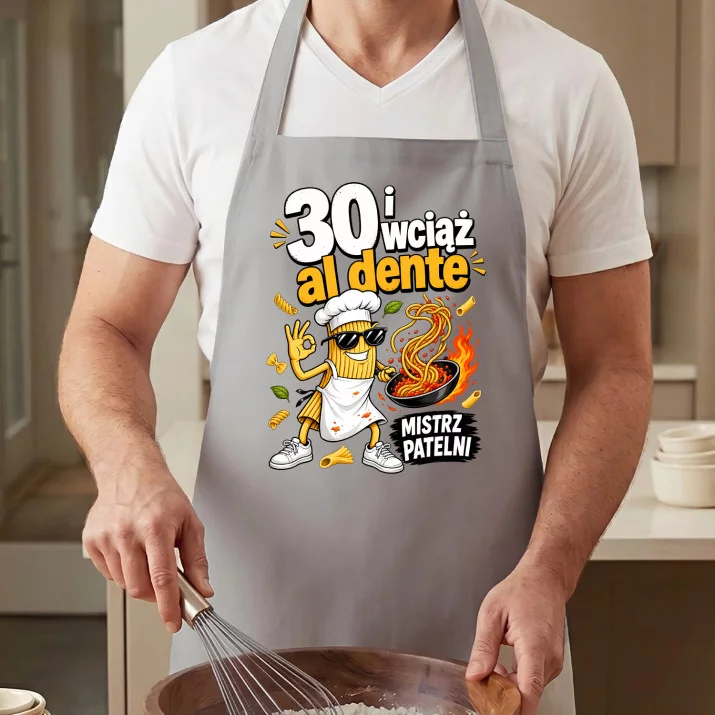 Fartuch Na 30 Urodziny Prezent Dla Mężczyzny: 30 I Wciąż Al Dente