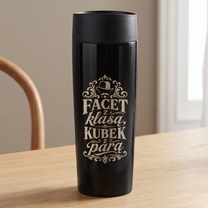 Kubek Termiczny Dla Mężczyzny Prezent Dla Mężczyzny: Facet Z Klasą, Kubek Z Parą