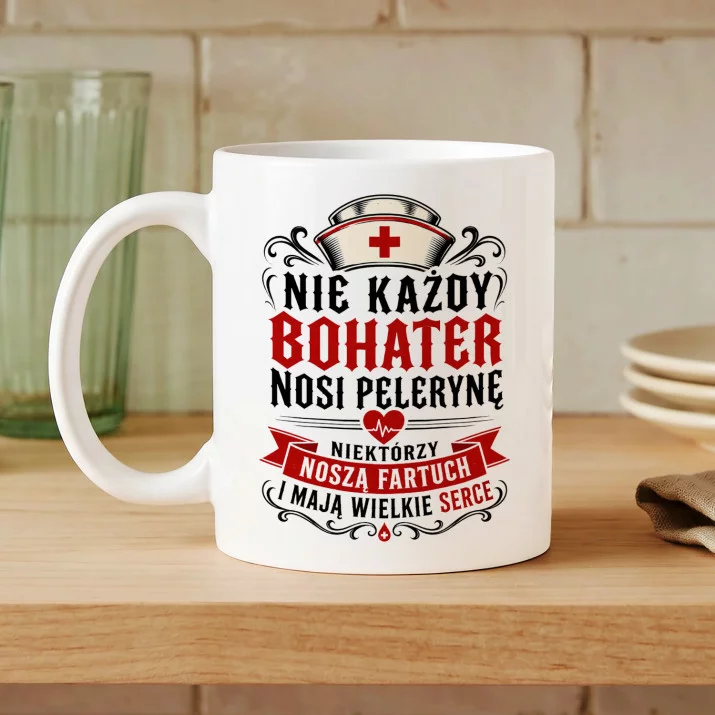 Kubek Z Nadrukiem Dla Pielęgniarki Prezent Dla Kobiety: Nie Każdy Bohater Kubek Z Nadrukiem Dla Pielęgniarki Prezent Dla Kobiety: Nie Każdy Bohater