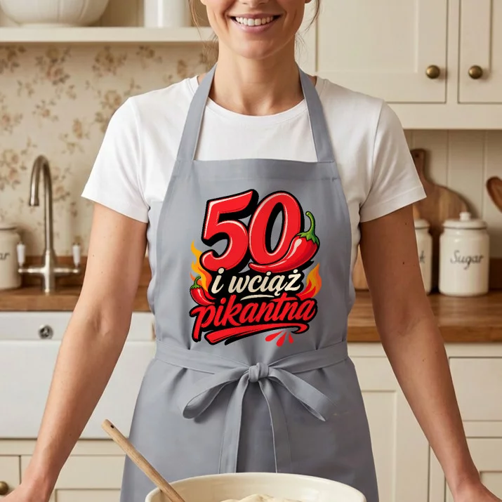 Fartuch Na 50 Urodziny Kobiety Prezent Na 50 Urodziny Dla Kobiety: 50 I Wciąż Pikantna