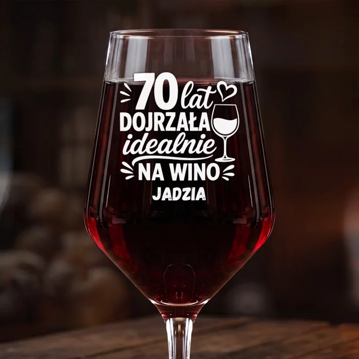 Mega Kieliszek Do Wina z Grawerem Dla 70 Latki Prezent Na 70 Urodziny Dla Kobiety: 70 Lat Dojrzała Na Wino