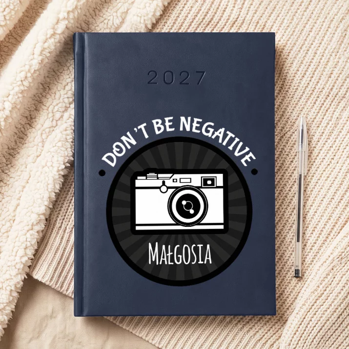 Don`t be negative - Kalendarz Don`t be negative - Kalendarz