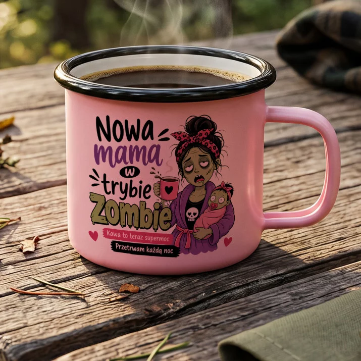 Kubek Emaliowany Dla Nowej Mamy Prezent Na Dzień Mamy Dla Kobiety: Mama W Trybie Zombie Kubek Emaliowany Dla Nowej Mamy Prezent Na Dzień Mamy Dla Kobiety: Mama W Trybie Zombie