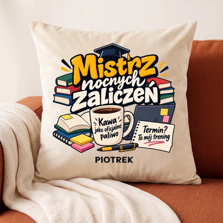 Poduszka Dekoracyjna Dla Studenta Prezent Dla Mężczyzny: Mistrz Nocnych Zaliczeń