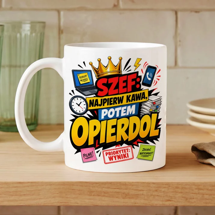 Kubek Z Nadrukiem Dla Szefa Prezent Dla Mężczyzny: Opierdol Kubek Z Nadrukiem Dla Szefa Prezent Dla Mężczyzny: Opierdol