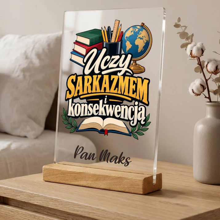 Druk Na Szkle Na Dzień Nauczyciela Prezent Dla Nauczyciela Mężczyzny: Uczy Sarkazmem I