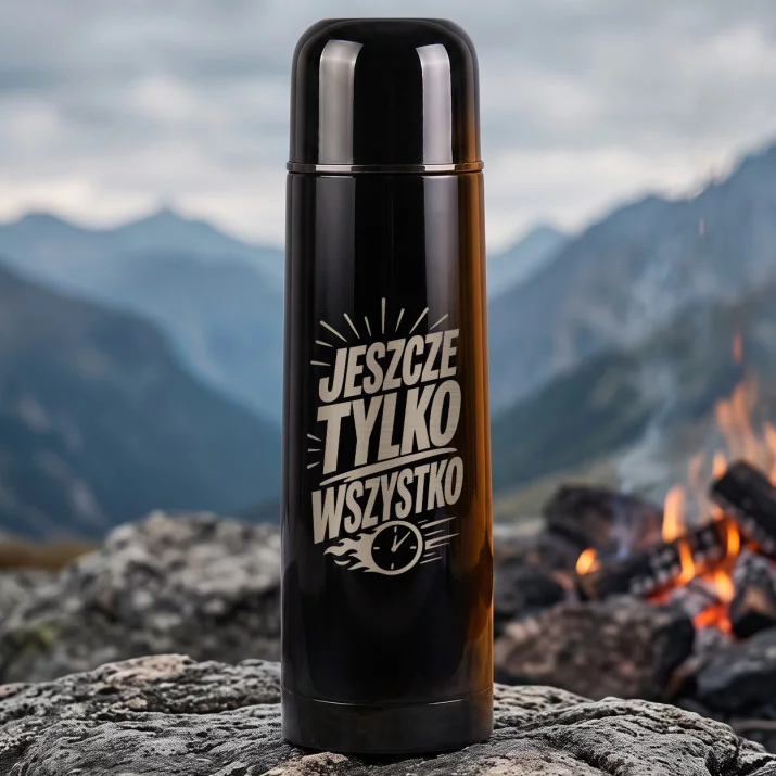 Termos 500ml Dla Pracoholika Prezent Dla Mężczyzny: Jeszcze Tylko Wszystko Termos 500ml Dla Pracoholika Prezent Dla Mężczyzny: Jeszcze Tylko Wszystko
