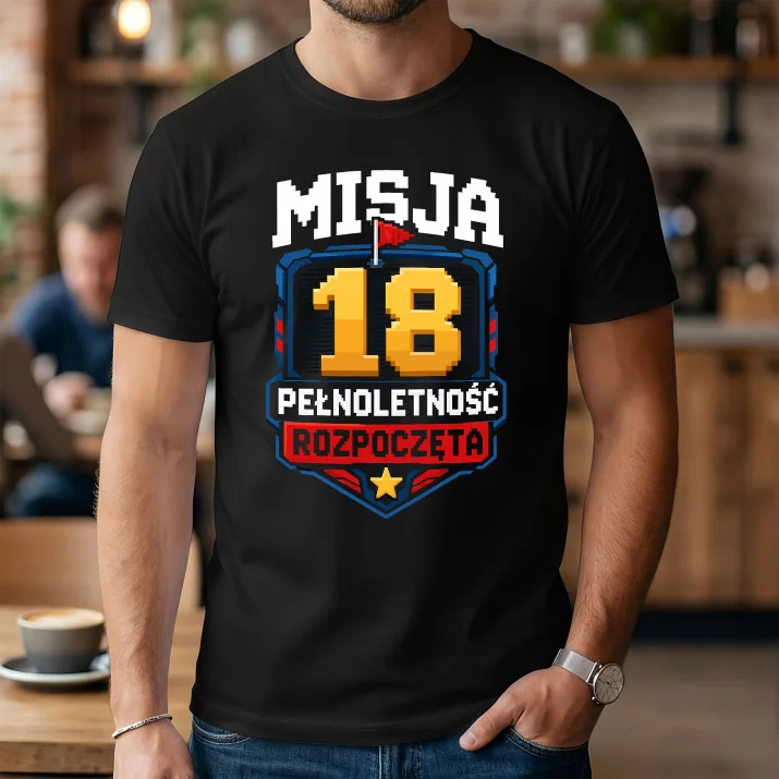 Koszulka Męska Na 18 Urodziny Prezent Dla Mężczyzny: Misja Pełnoletność