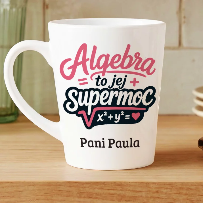 Kubek Personalizowany Dla Nauczycielki Matematyki Prezent Na Dzień Nauczyciela Dla Kobiety: Algebra To Jej Supermoc Kubek Personalizowany Dla Nauczycielki Matematyki Prezent Na Dzień Nauczyciela Dla Kobiety: Algebra To Jej Supermoc