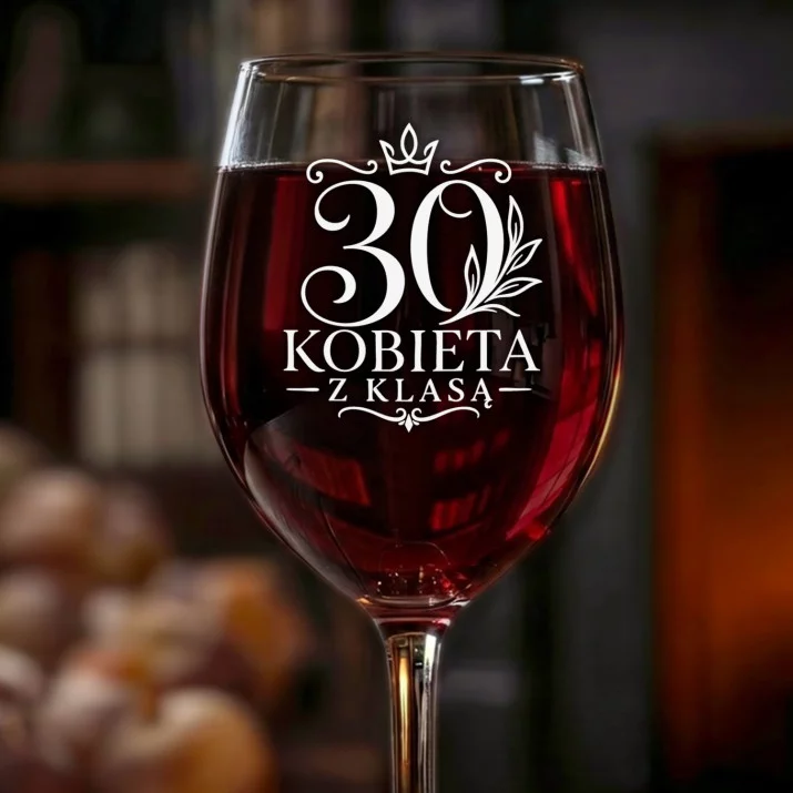 Kieliszek Do Wina Na 30 Urodziny Prezent Dla Kobiety: 30 Kobieta Z Klasą Kieliszek Do Wina Na 30 Urodziny Prezent Dla Kobiety: 30 Kobieta Z Klasą