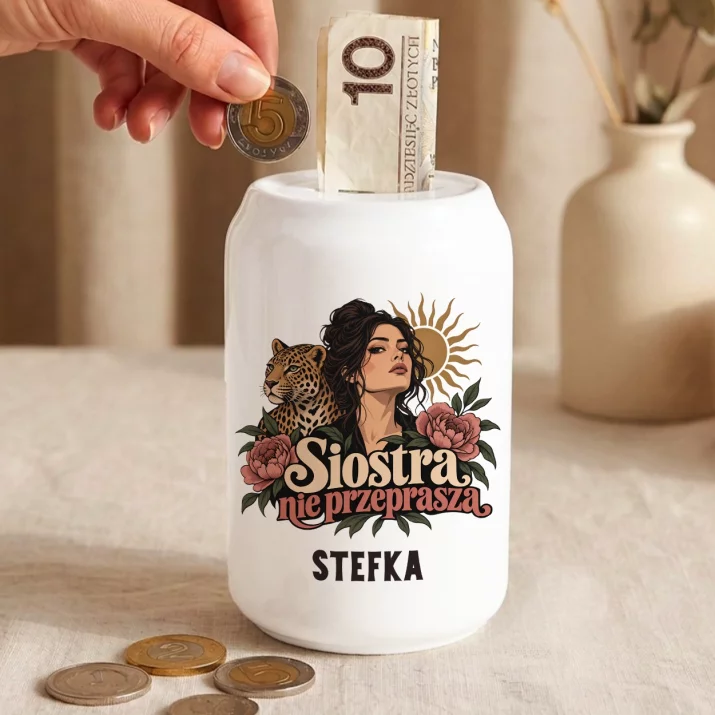 Skarbonka Dla Siostry Prezent Dla Kobiety: Siostra Nie Przeprasza Skarbonka Dla Siostry Prezent Dla Kobiety: Siostra Nie Przeprasza