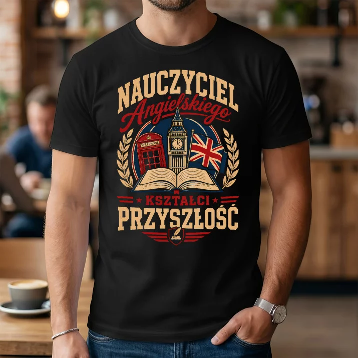 Koszulka Męska Dla Nauczyciela Angielskiego Prezent Na Dzień Nauczyciela Dla Mężczyzny: Kształci Przyszłość
