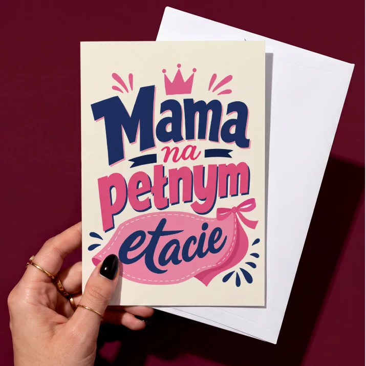Kartka z Życzeniami Dla Przyszłej Mamy Na Dzień Mamy Dla Kobiety: Pełnoetatowa Mama
