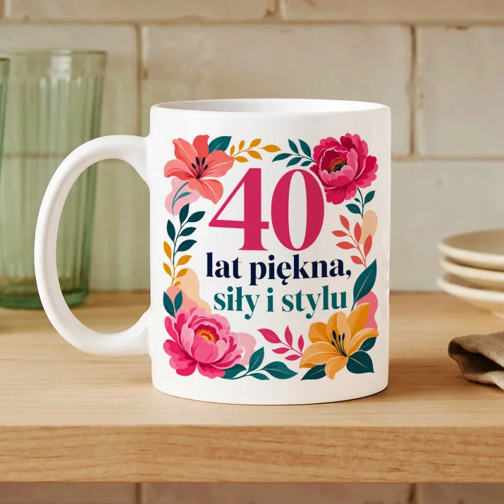Kubek Z Nadrukiem Dla 40 Latki Prezent Na 40 Urodziny Dla Kobiety: 40 Lat Piękna, Siły I Stylu Kubek Z Nadrukiem Dla 40 Latki Prezent Na 40 Urodziny Dla Kobiety: 40 Lat Piękna, Siły I Stylu