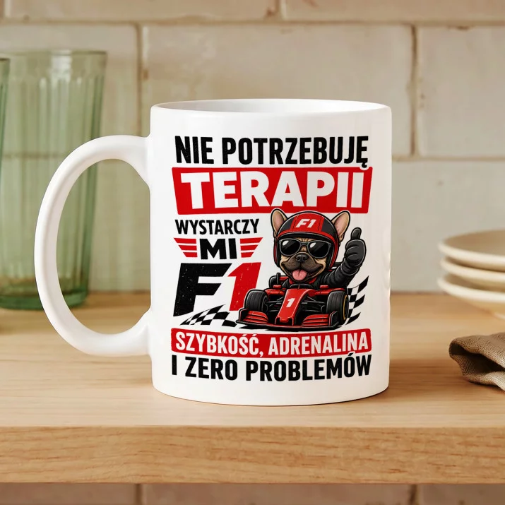 Kubek Z Nadrukiem Dla Fana F1 Prezent Dla Mężczyzny: F1 Terapia Kubek Z Nadrukiem Dla Fana F1 Prezent Dla Mężczyzny: F1 Terapia