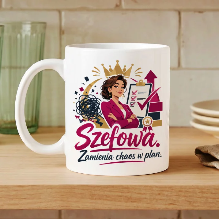 Kubek Z Nadrukiem Dla Szefowej Prezent Dla Kobiety: Zamienia Chaos W Plan Kubek Z Nadrukiem Dla Szefowej Prezent Dla Kobiety: Zamienia Chaos W Plan