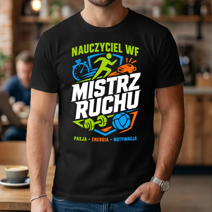 Koszulka Męska Dla Nauczyciela Wf Prezent Na Dzień Nauczyciela Dla Mężczyzny: Mistrz Ruchu