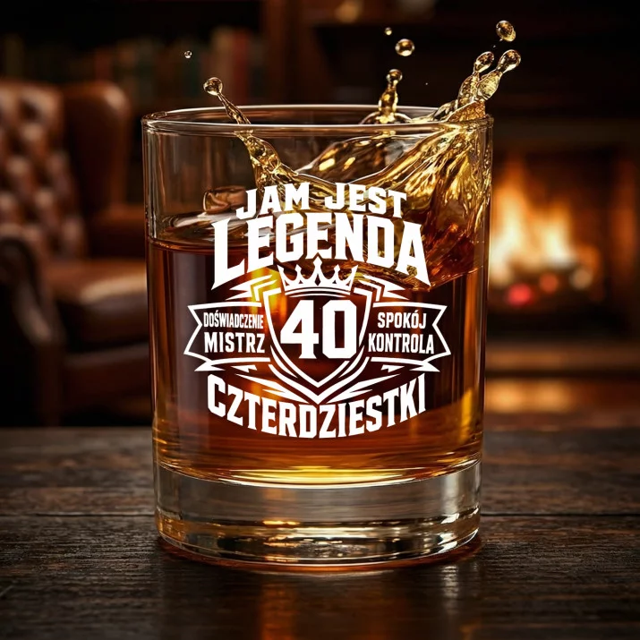 Szklanka Do Whisky Na 40 Urodziny Prezent Dla Mężczyzny: Jam Jest Legenda Czterdziestki Szklanka Do Whisky Na 40 Urodziny Prezent Dla Mężczyzny: Jam Jest Legenda Czterdziestki