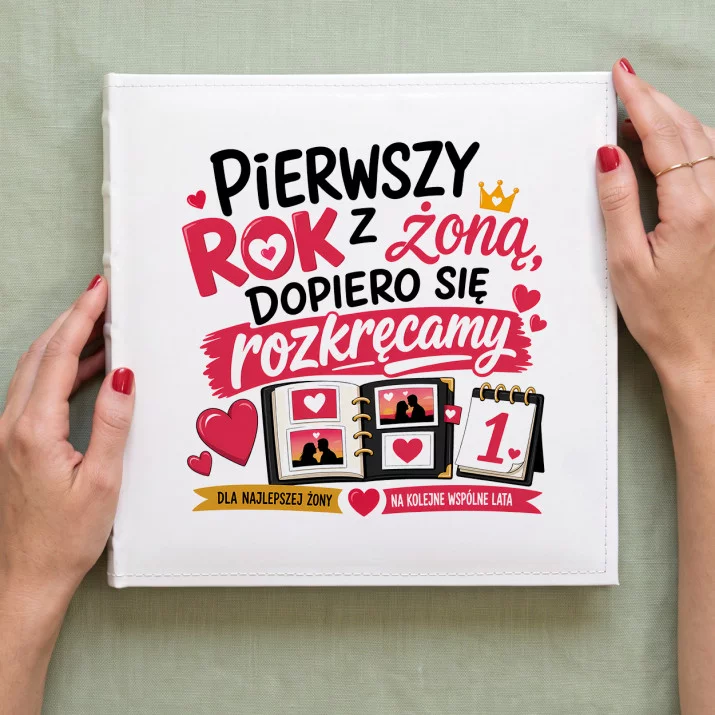 Album Na Zdjęcia Tradycyjny Na 1 Rocznicę Ślubu Prezent Dla Kobiety: Rozkręcamy Się Razem Album Na Zdjęcia Tradycyjny Na 1 Rocznicę Ślubu Prezent Dla Kobiety: Rozkręcamy Się Razem