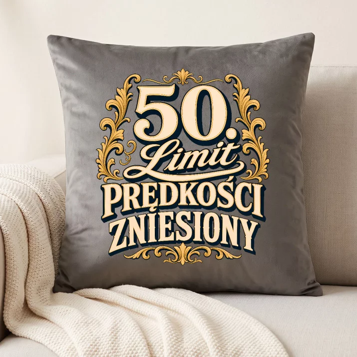 Poduszka Dekoracyjna Na 50 Prezent Na 50 Urodziny Dla Mężczyzny: 50. Limit Prędkości Zniesiony