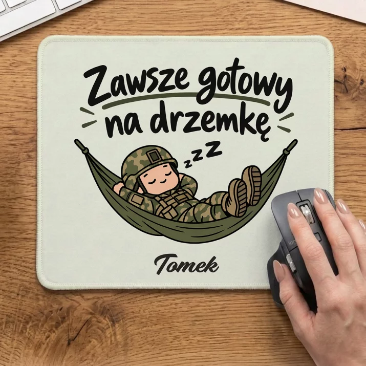 Podkładka Pod Myszkę Dla Żołnierza Prezent Na Przysięgę Wojskową Dla Mężczyzny: Zawsze Gotowy Na Drzemkę Podkładka Pod Myszkę Dla Żołnierza Prezent Na Przysięgę Wojskową Dla Mężczyzny: Zawsze Gotowy Na Drzemkę