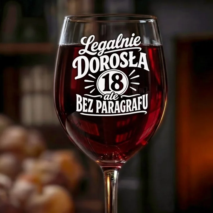 Kieliszek Do Wina Na 18 Prezent Dla Kobiety: Legalnie Dorosła 18