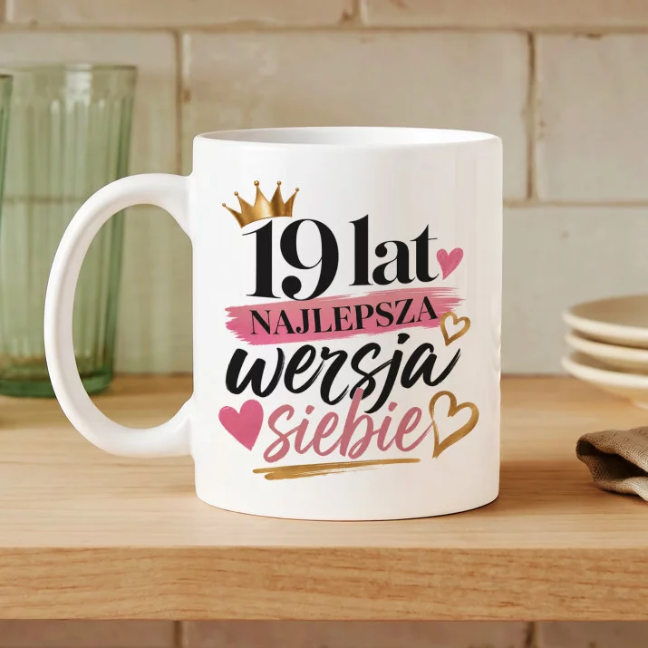 Kubek Z Nadrukiem Dla 19 Latki Prezent Dla Kobiety: Najlepsza Wersja Siebie Kubek Z Nadrukiem Dla 19 Latki Prezent Dla Kobiety: Najlepsza Wersja Siebie