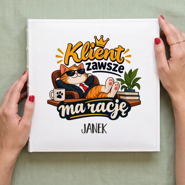 Album Na Zdjęcia Tradycyjny Dla Klienta Prezent Dla Mężczyzny: Klient Zawsze Ma Rację Album Na Zdjęcia Tradycyjny Dla Klienta Prezent Dla Mężczyzny: Klient Zawsze Ma Rację