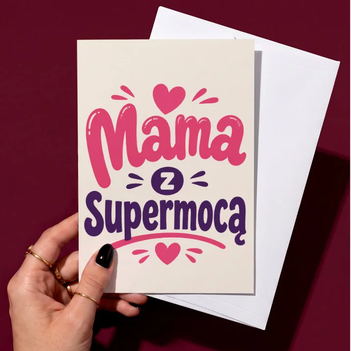 Kartka z Życzeniami Dla Mamy Na Dzień Mamy Dla Kobiety: Domowa Supermama Kartka z Życzeniami Dla Mamy Na Dzień Mamy Dla Kobiety: Domowa Supermama