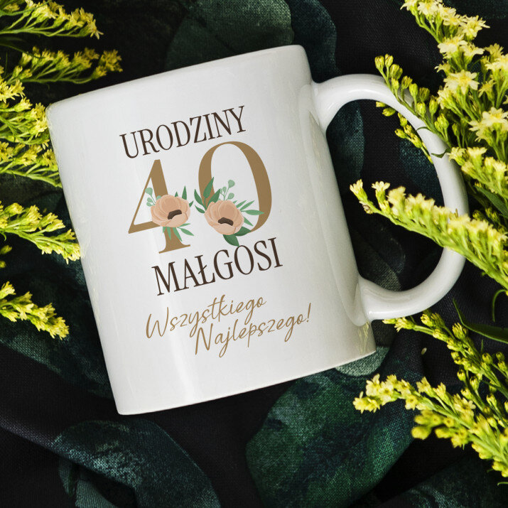 40 urodziny kwiaty - Personalizowany Kubek