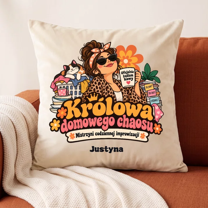 Poduszka Dekoracyjna Dla Kobiety Prezent Dla Kobiety: Królowa Domowego Chaosu