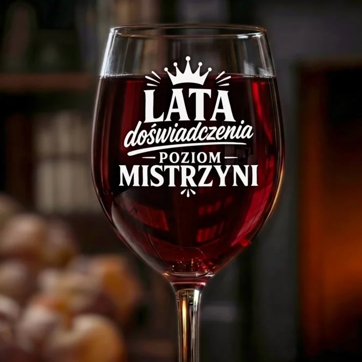 Kieliszek Do Wina Na Jubileusz Firmy Prezent Dla Kobiety: Poziom Mistrzyni Kieliszek Do Wina Na Jubileusz Firmy Prezent Dla Kobiety: Poziom Mistrzyni