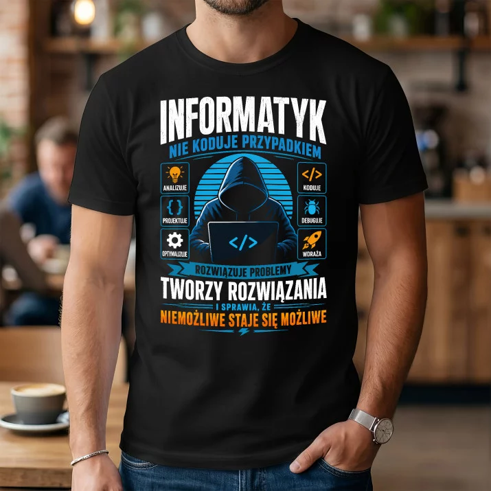 Koszulka Męska Dla Informatyka Prezent Dla Mężczyzny: Informatyk