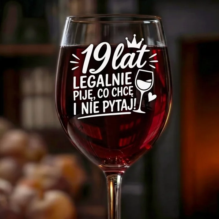 Kieliszek Do Wina Na 19 Urodziny Prezent Dla Kobiety: 19 Lat Legalnie Piję Kieliszek Do Wina Na 19 Urodziny Prezent Dla Kobiety: 19 Lat Legalnie Piję