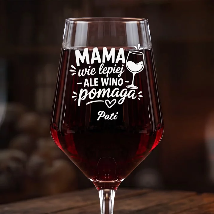 Mega Kieliszek Do Wina z Grawerem Dla Mamy Prezent Na Dzień Mamy Dla Kobiety: Mama Wie Lepiej - Ale