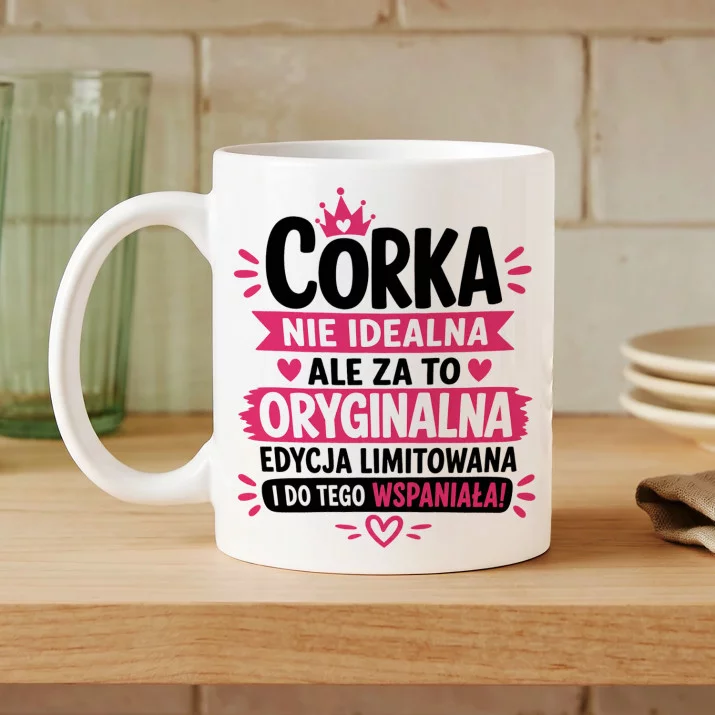 Kubek Z Nadrukiem Dla Córki Prezent Dla Kobiety: Córka Oryginalna Kubek Z Nadrukiem Dla Córki Prezent Dla Kobiety: Córka Oryginalna