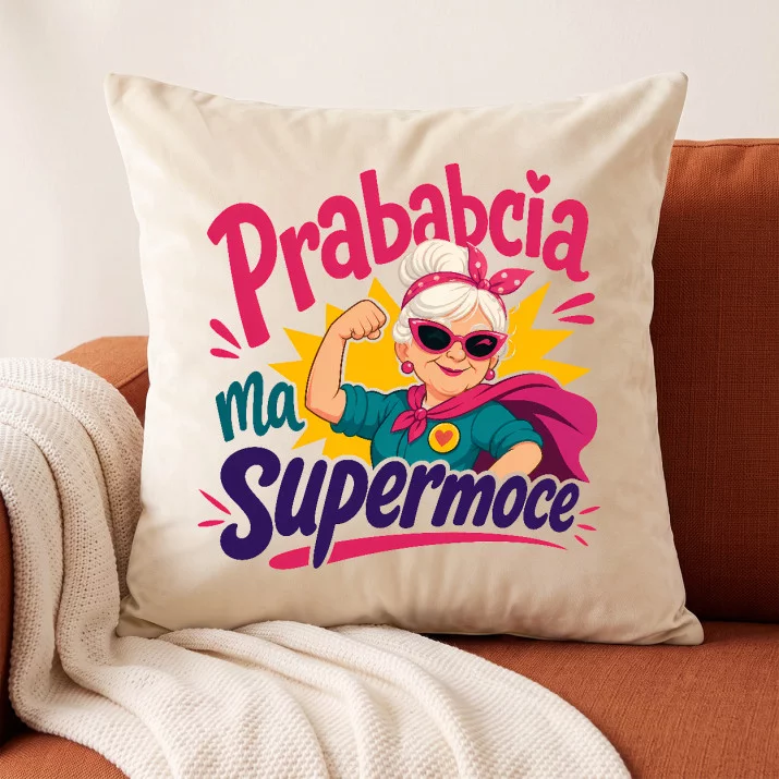 Poduszka Dekoracyjna Dla Prababci Prezent Na Dzień Babci Dla Kobiety: Prababcia Superbohaterka Poduszka Dekoracyjna Dla Prababci Prezent Na Dzień Babci Dla Kobiety: Prababcia Superbohaterka