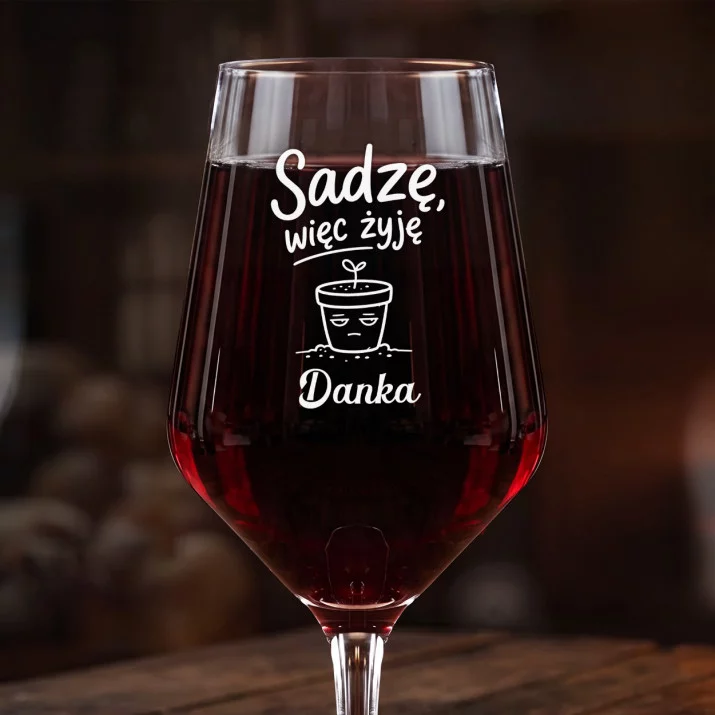 Mega Kieliszek Do Wina z Grawerem Dla Ogrodniczki Prezent Dla Kobiety: Sadzę, Więc Żyję