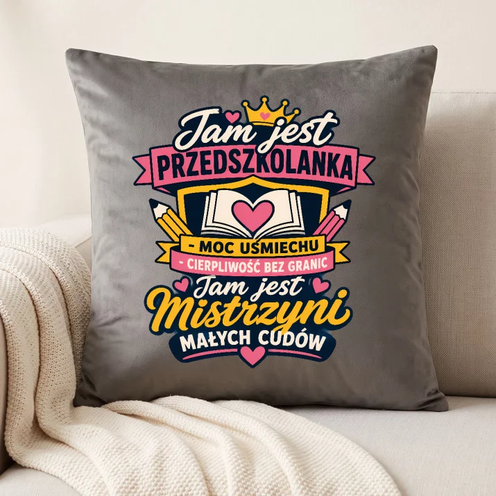 Poduszka Dekoracyjna Dla Pani Z Przedszkola Prezent Dla Kobiety: Jam Jest Mistrzyni