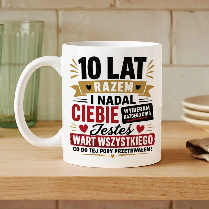Kubek Z Nadrukiem Na 10 Rocznicę Ślubu Prezent Dla Mężczyzny: 10 Lat Razem Kubek Z Nadrukiem Na 10 Rocznicę Ślubu Prezent Dla Mężczyzny: 10 Lat Razem