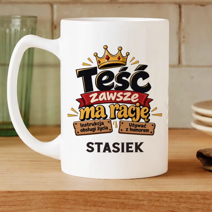 Kubek Personalizowany Dla Teścia Prezent Na Dzień Ojca Dla Mężczyzny: Teść Zawsze Ma Rację Kubek Personalizowany Dla Teścia Prezent Na Dzień Ojca Dla Mężczyzny: Teść Zawsze Ma Rację