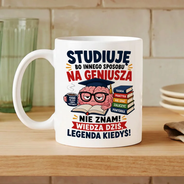Kubek Z Nadrukiem Dla Studenta Prezent Dla Mężczyzny: Motywacja Geniusa Kubek Z Nadrukiem Dla Studenta Prezent Dla Mężczyzny: Motywacja Geniusa