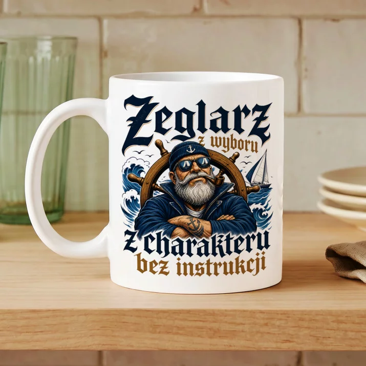 Kubek Z Nadrukiem Dla Żeglarza Prezent Dla Mężczyzny: Żeglarz Bez Instrukcji